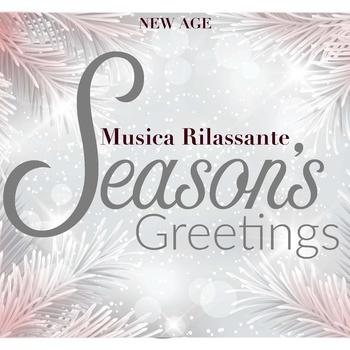 Season S Greetings Musica Rilassante New Age Per Iniziare L Anno In Pace Con Se Stessi Nature Sounds Christmas Music Christmas Choir