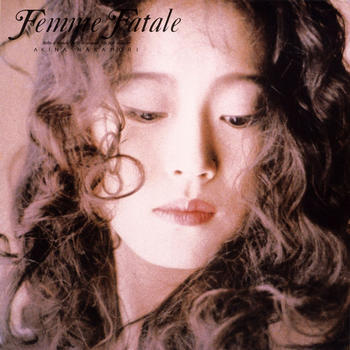 Femme Fatale - 中森明菜(Akina Nakamori)